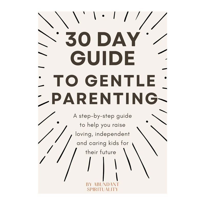 30 day gentle parenting guide